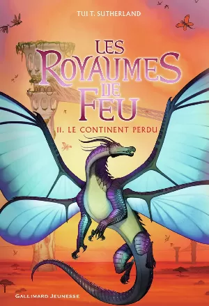 Tui T. Sutherland - Les Royaumes de feu, Tome 11 : Le Continent perdu